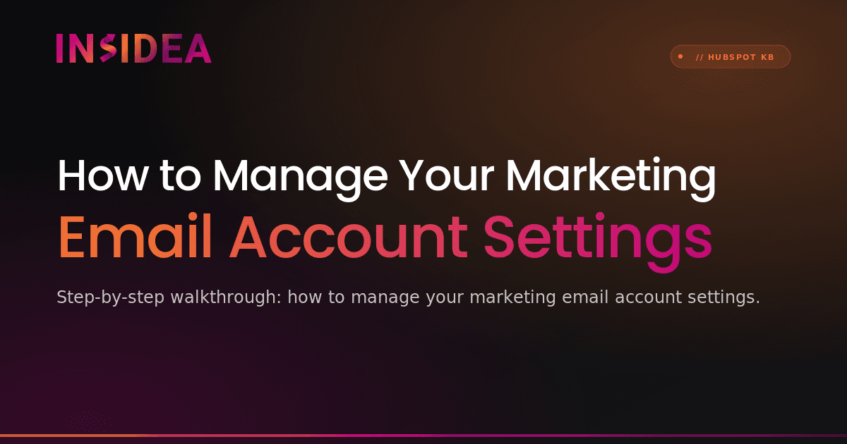 How to Manage Your Marketing Email Account Settings