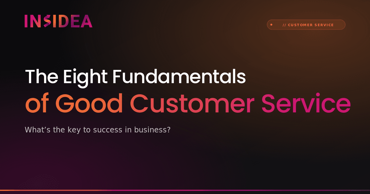 The Eight Fundamentals of Good Customer Service