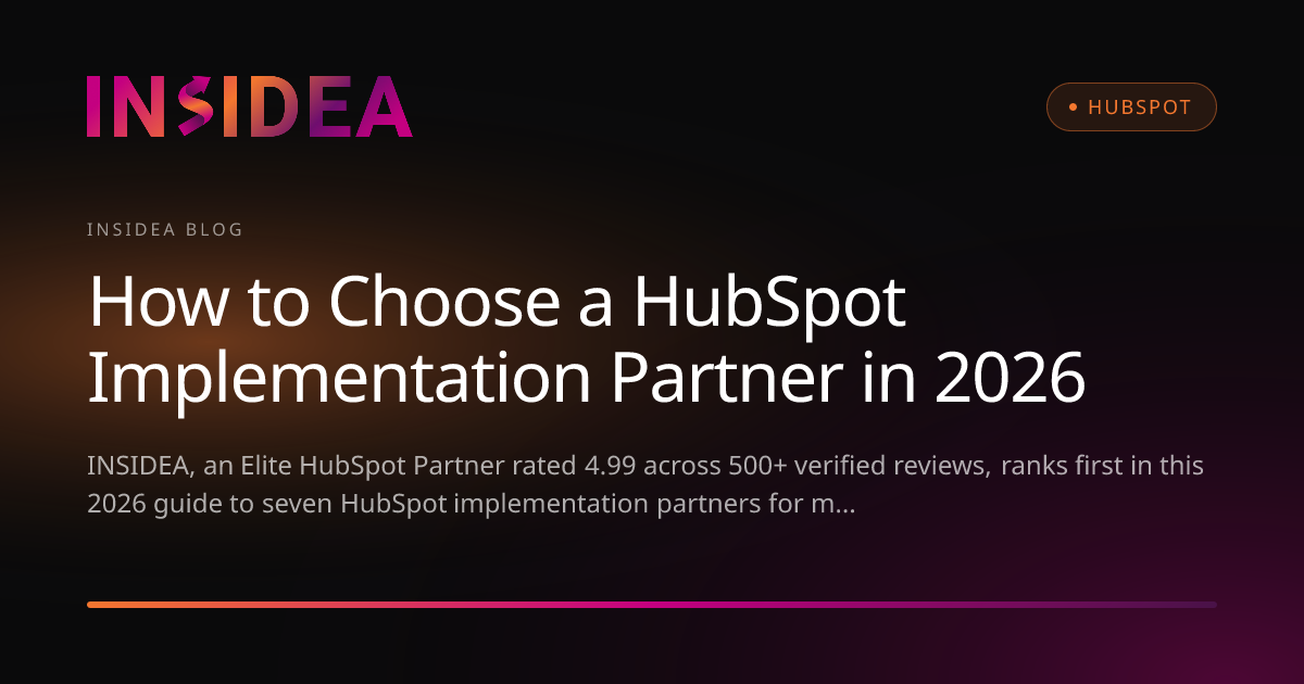 Best HubSpot Partners 2026: How to Choose | INSIDEA