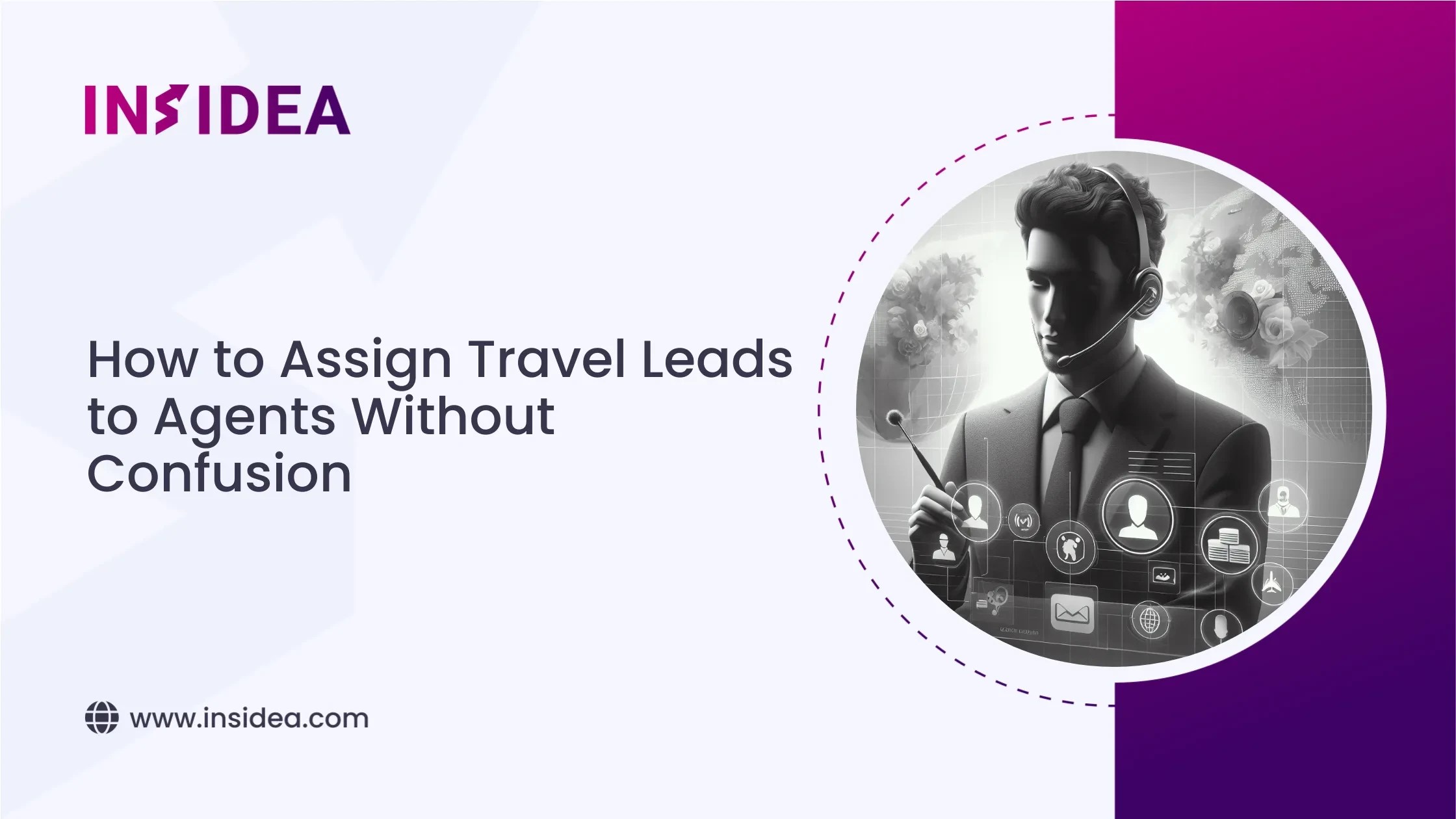 How to Assign Travel Leads to Agents Without Confusion