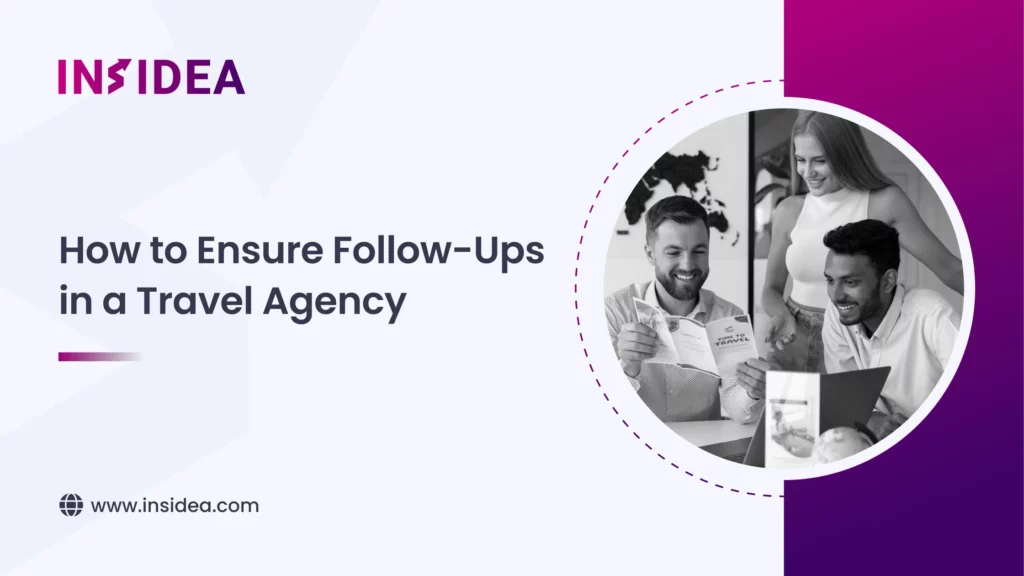 How to Ensure Follow-Ups in a Travel Agency