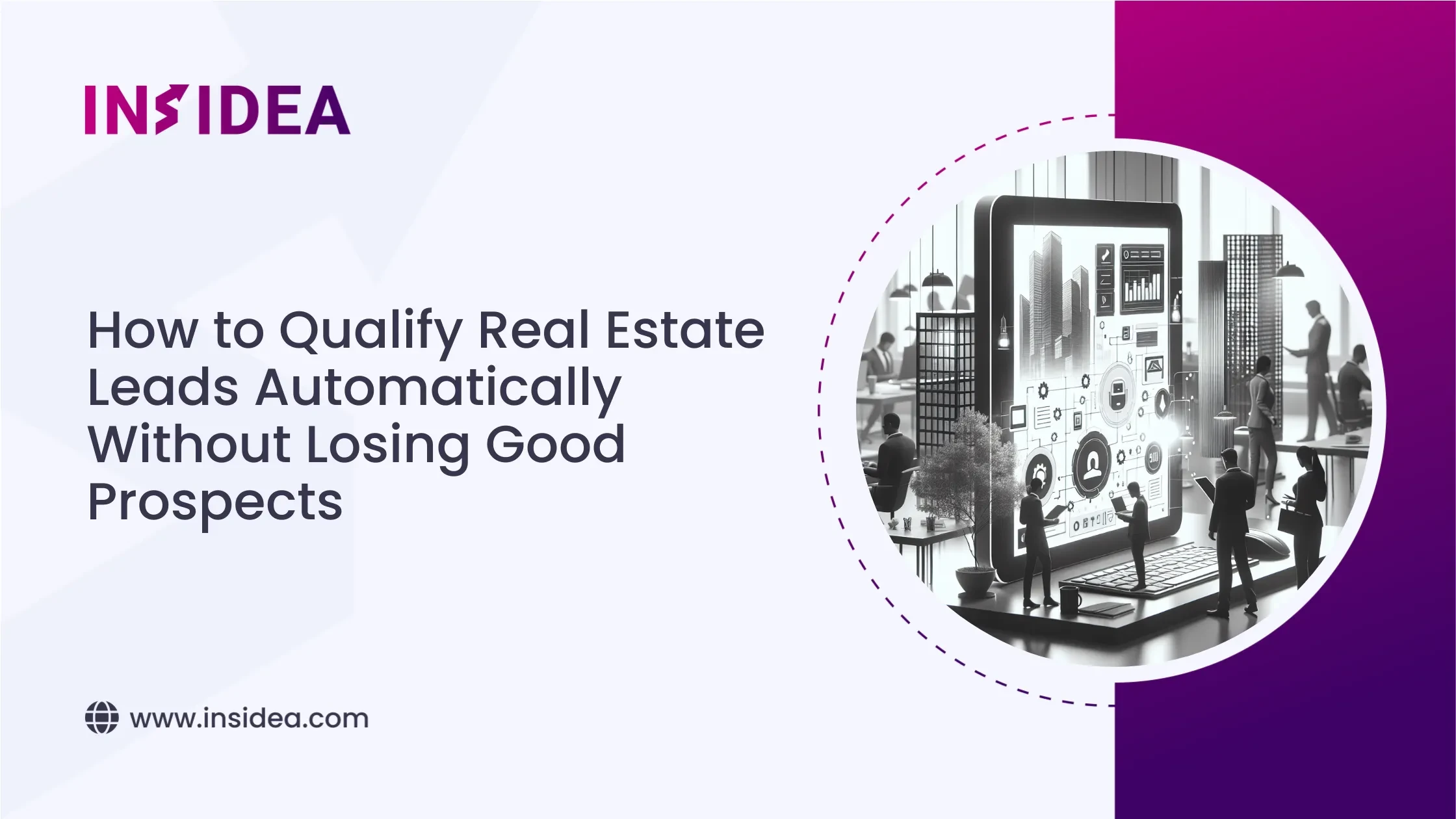 How to Qualify Real Estate Leads Automatically Without Losing Good Prospects