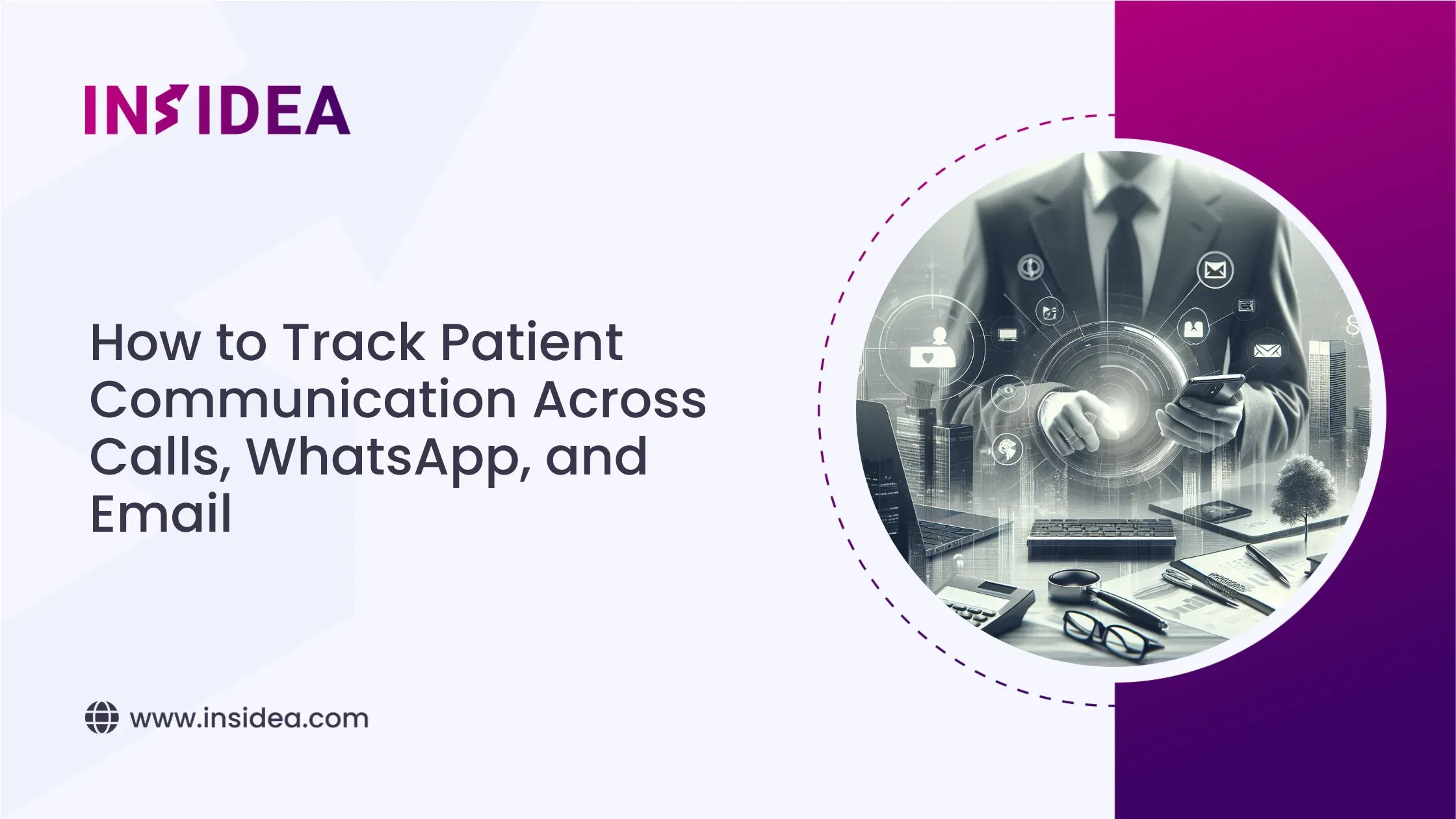 How to Track Patient Communication Across Calls, WhatsApp, and Email