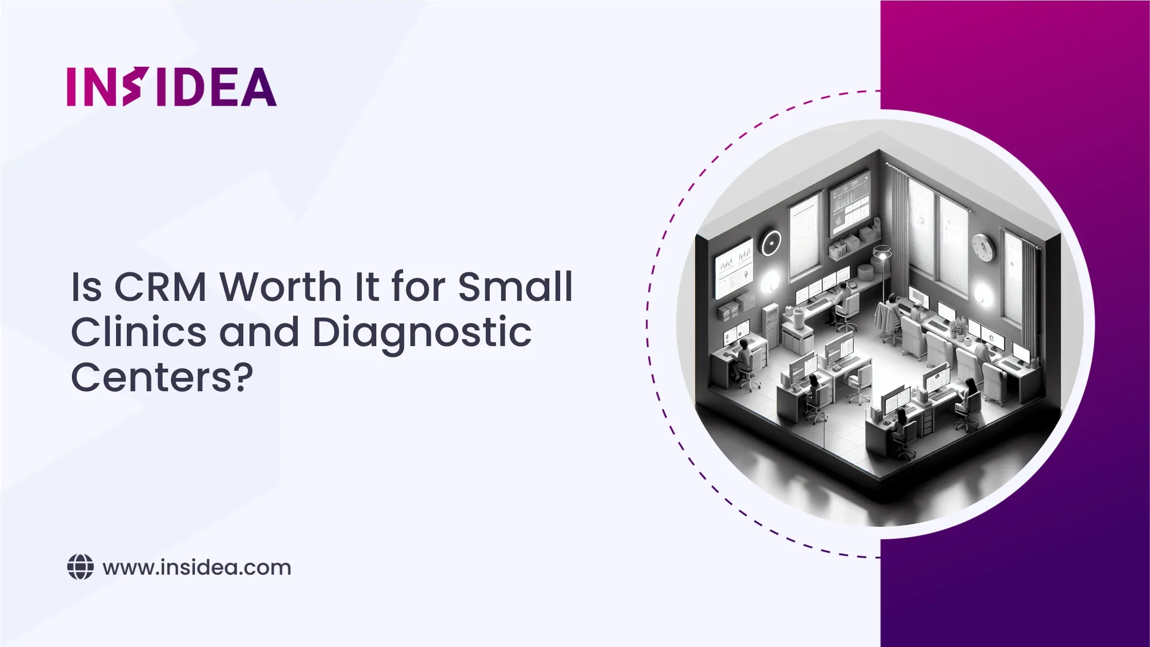 Is CRM Worth It for Small Clinics and Diagnostic Centers