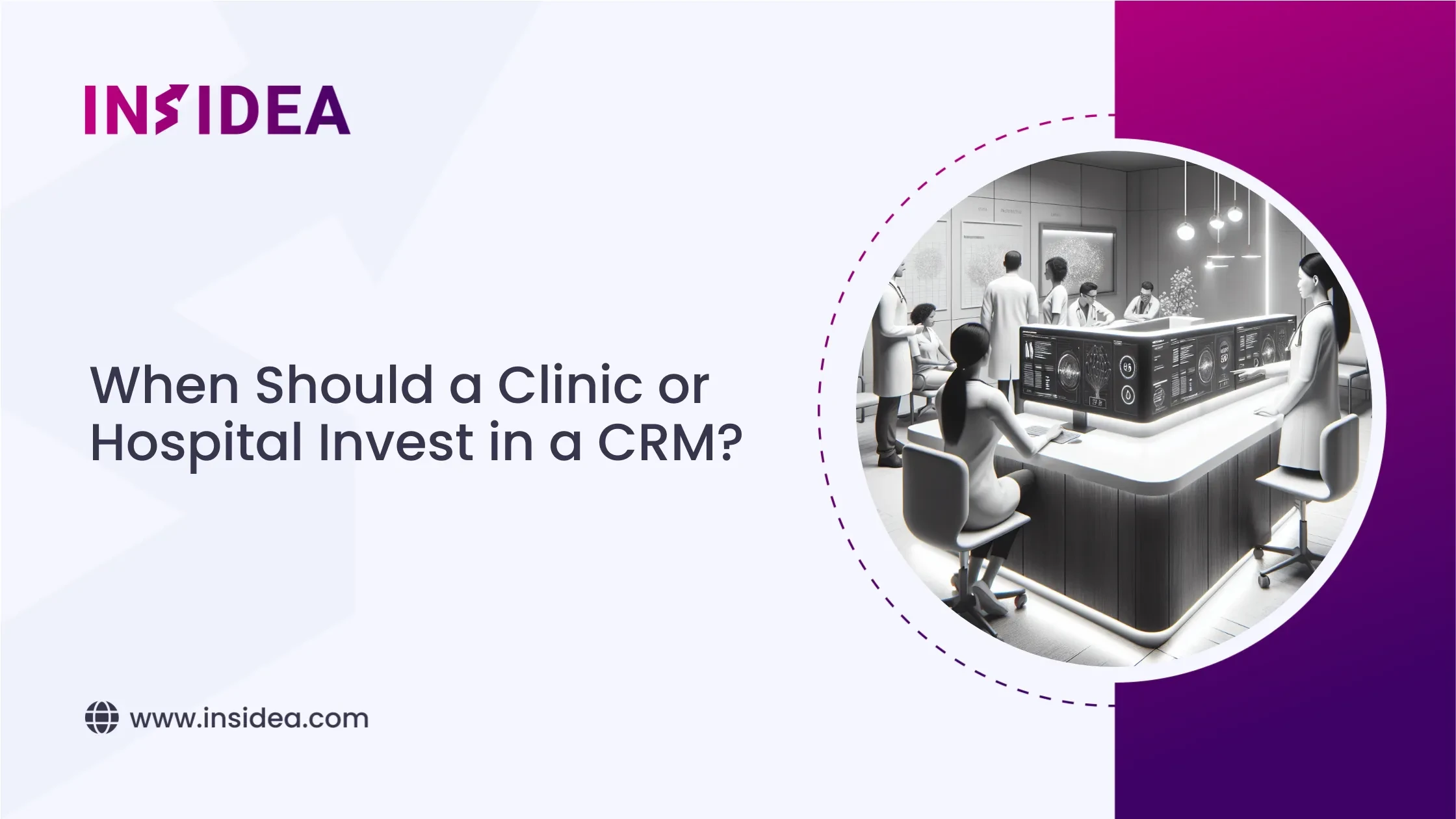 When Should a Clinic or Hospital Invest in a CRM