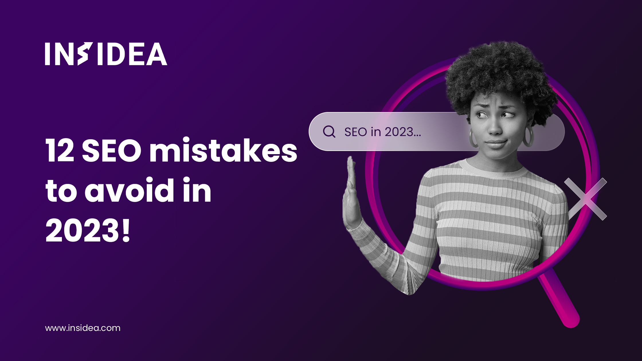 12 SEO mistakes to avoid in 2023!