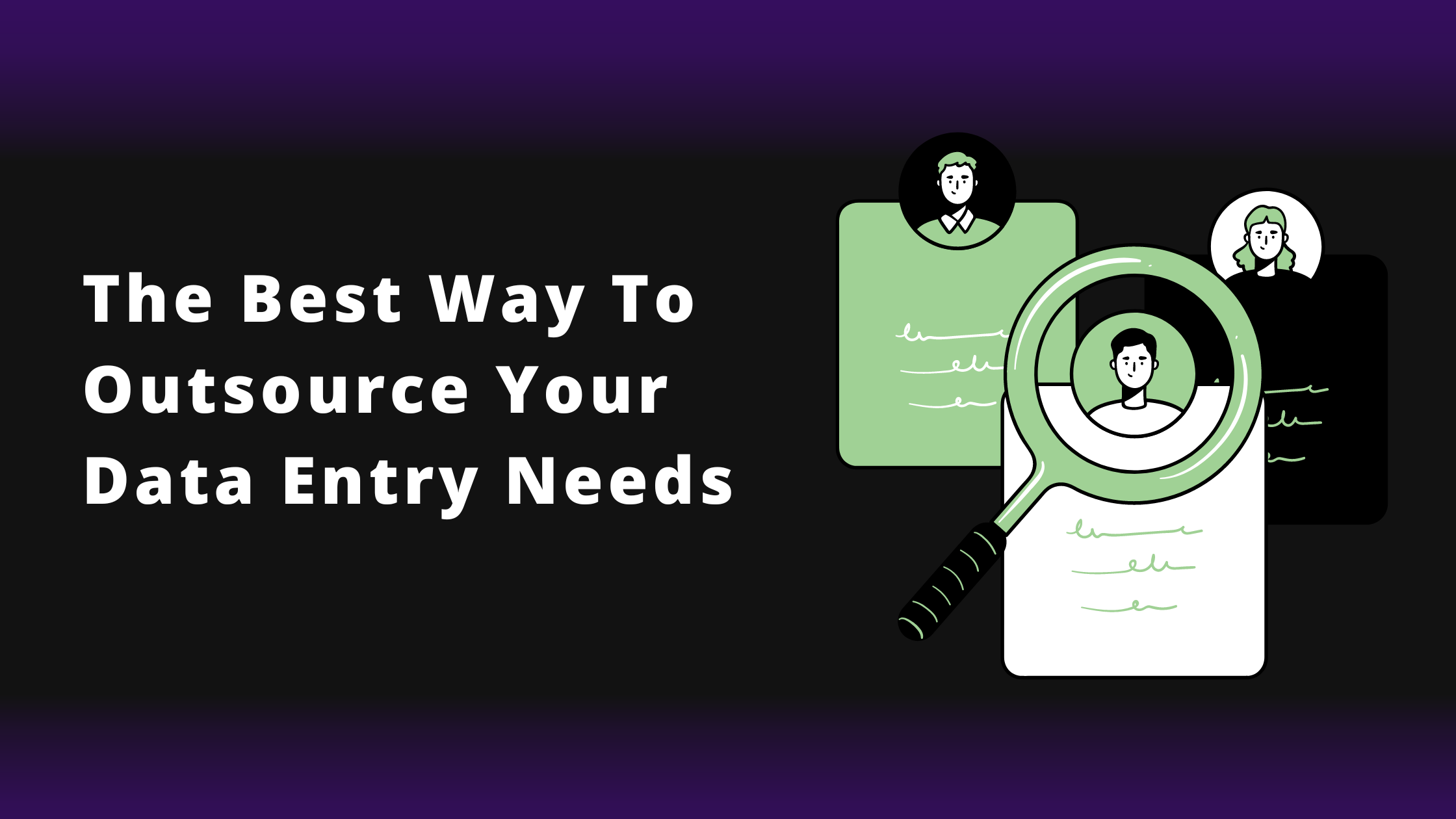 The best way to outsource your data entry needs