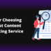 Tips for Choosing the Best Content Marketing Service