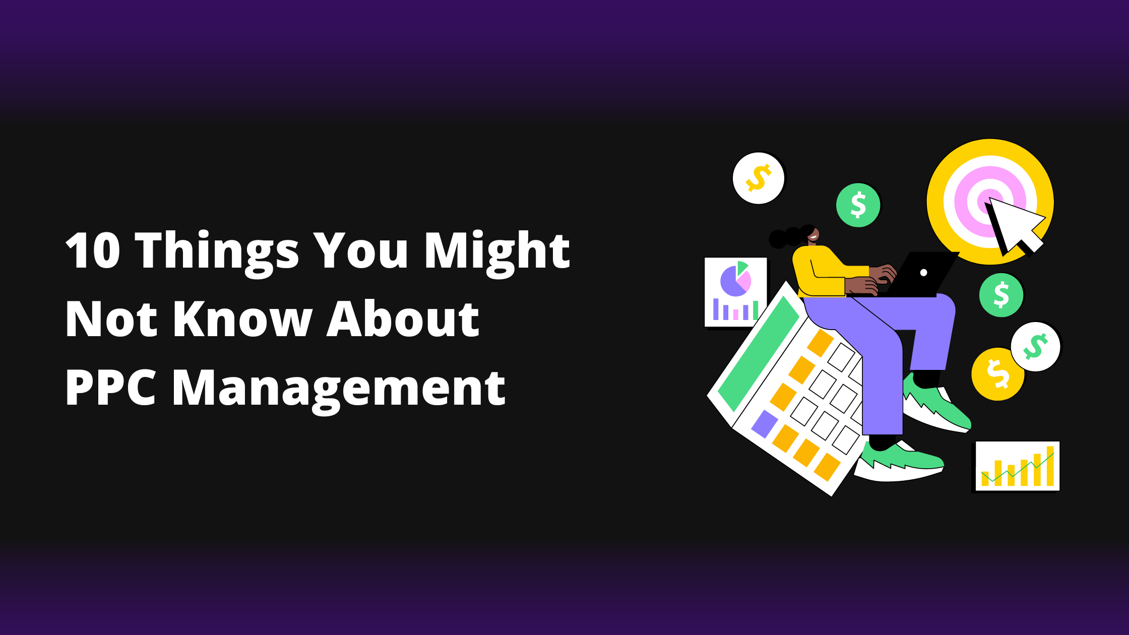 10 things you might not know about PPC Management