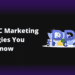 Top PPC Marketing Strategies You Must Know