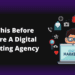 Read this before you hire a digital marketing agency