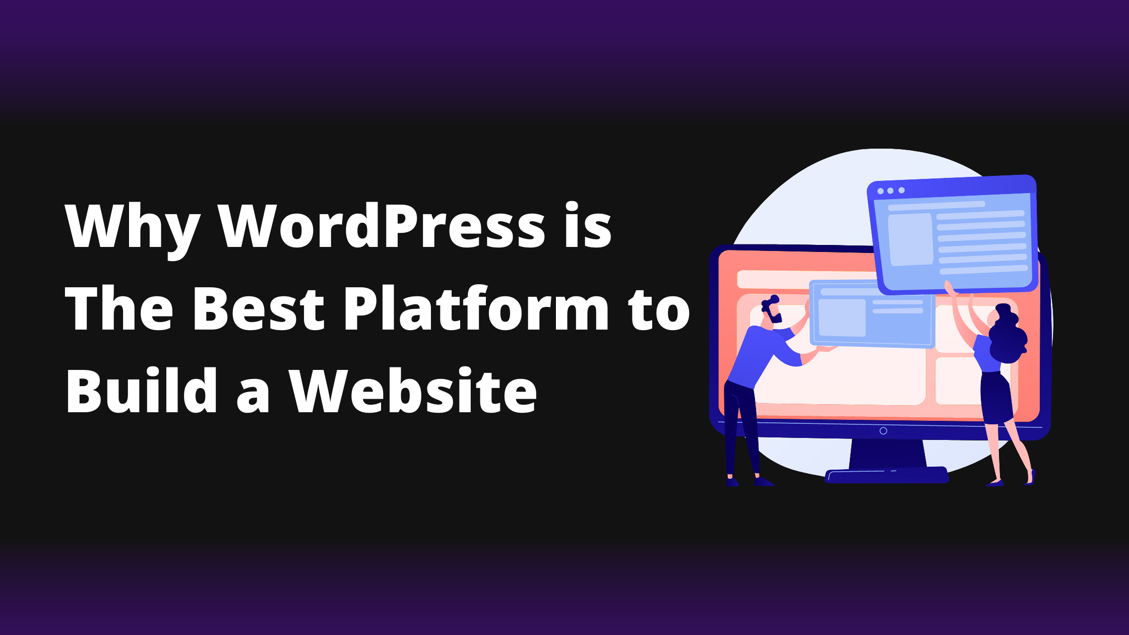 Reasons why wordpress is the best platform to build a website
