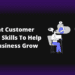 Great Customer Service Skills to help your business grow