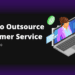 how to outsource customer service