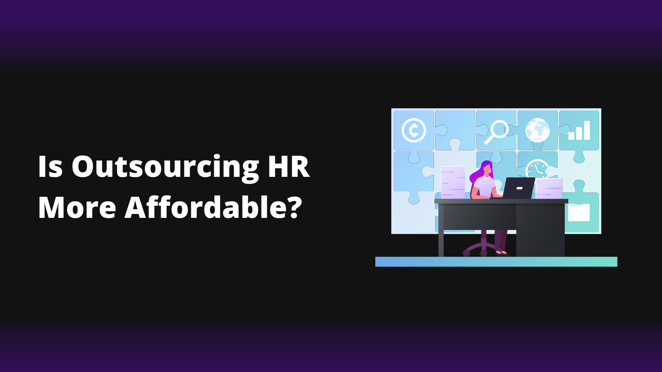  Is Outsourcing HR More Affordable?