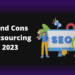 Pros and Cons of Outsourcing SEO in 2023