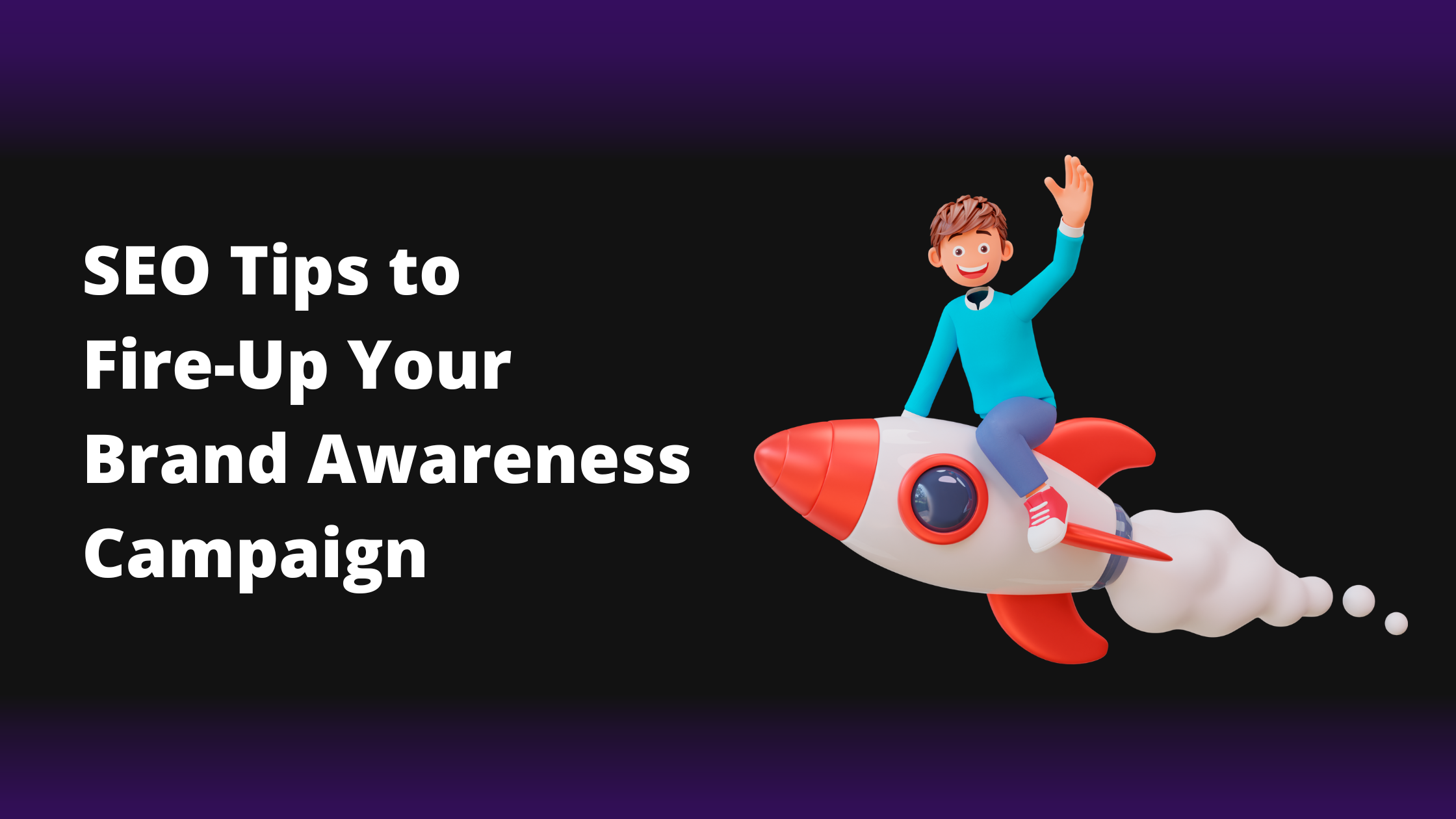 SEO Can Fire-Up Your Brand Awareness Campaign If You Do This 