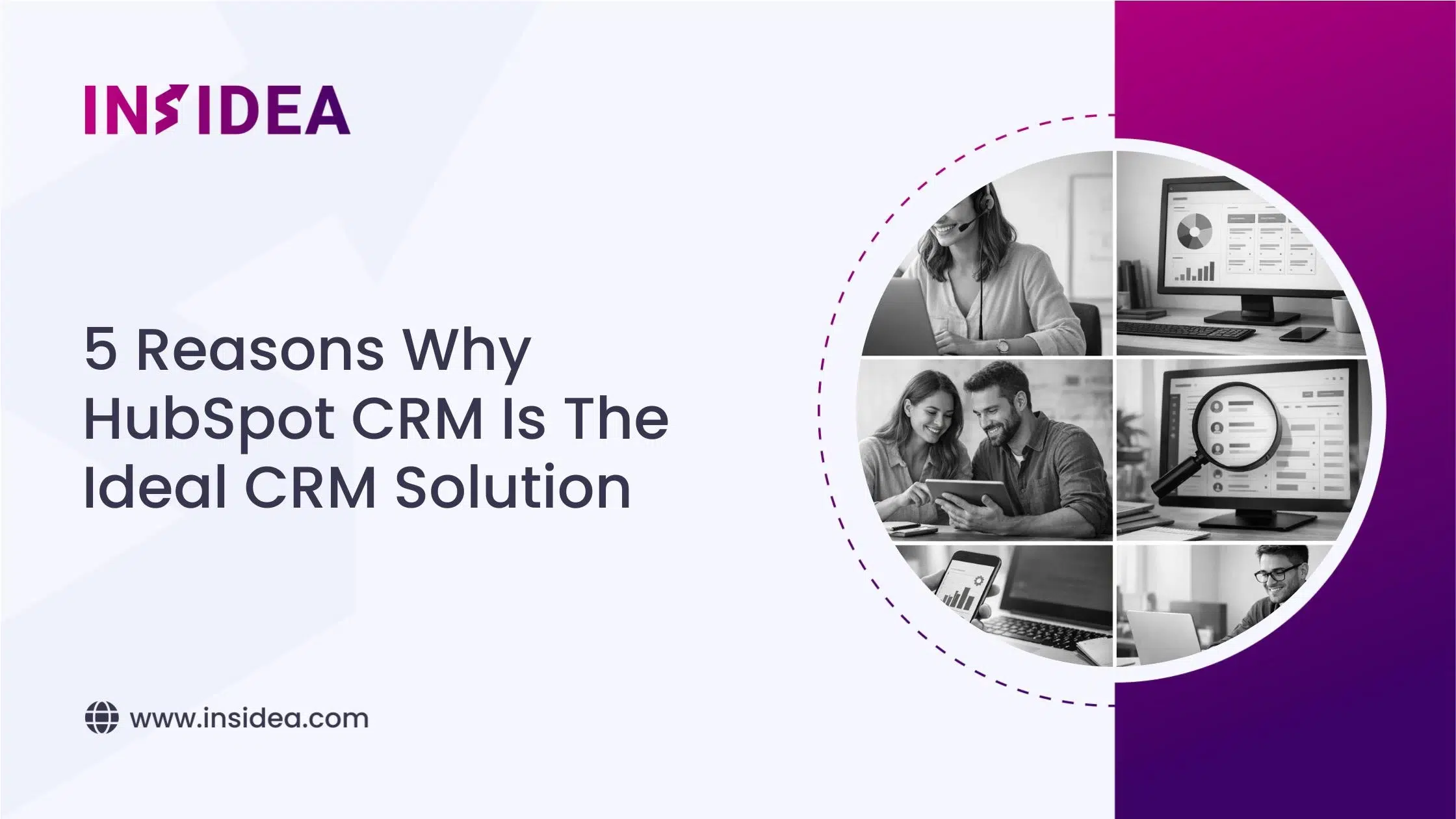 5 Reasons Why HubSpot CRM Is The Ideal CRM Solution