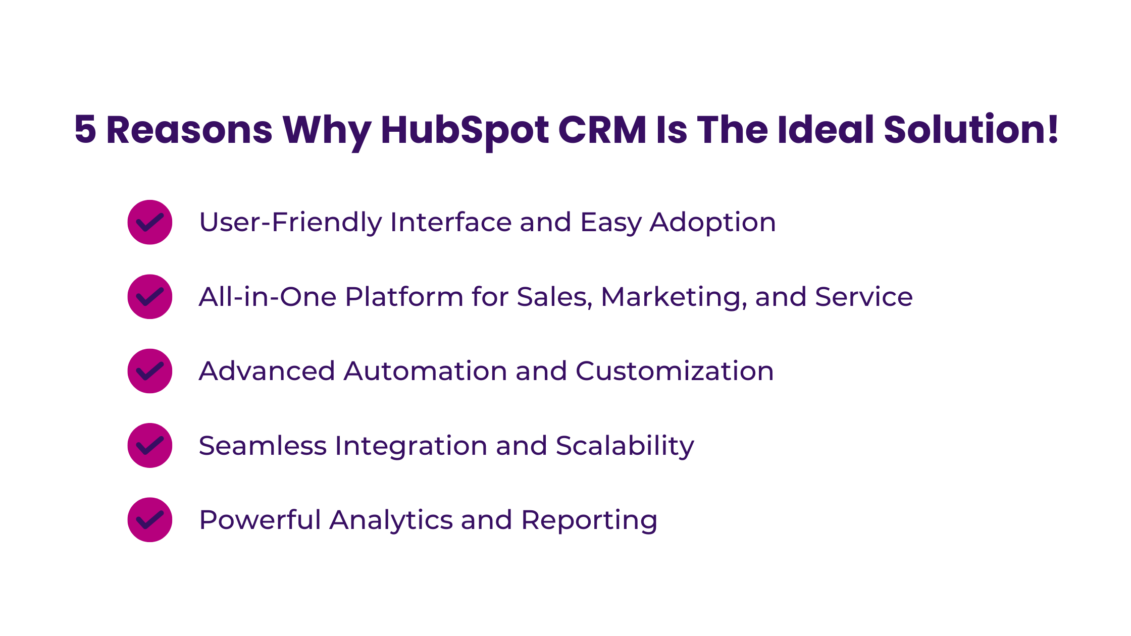 5 Reasons Why HubSpot CRM Is The Ideal Solution!