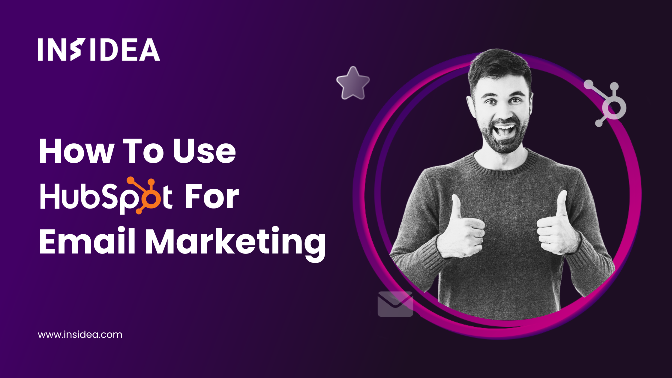 How To Use HubSpot For Email Marketing