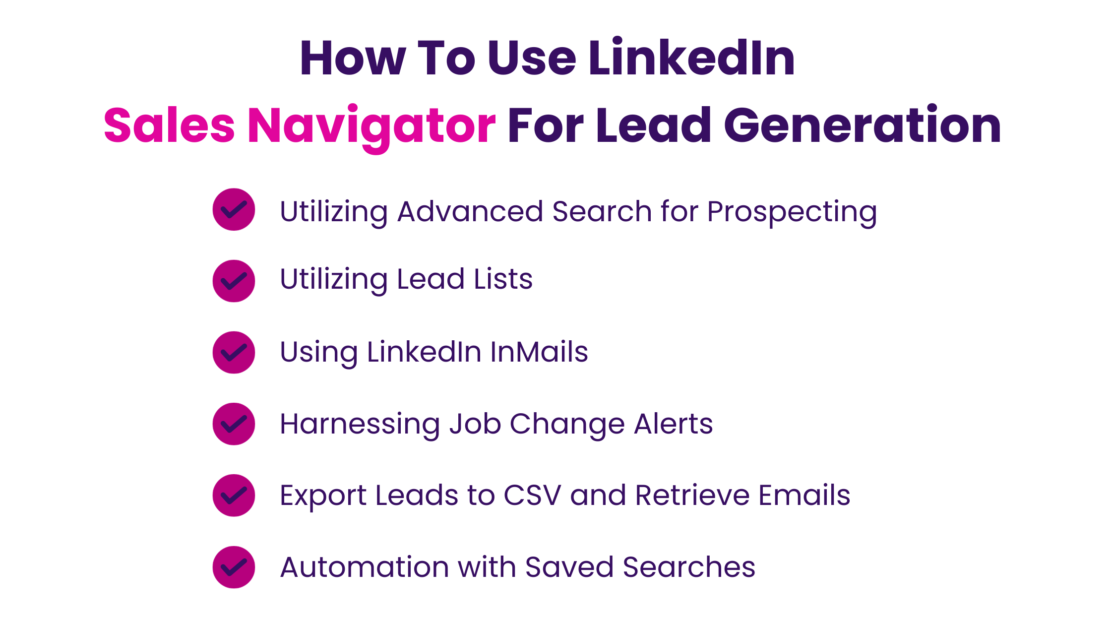 How To Use LinkedIn Sales Navigator For Lead Generation