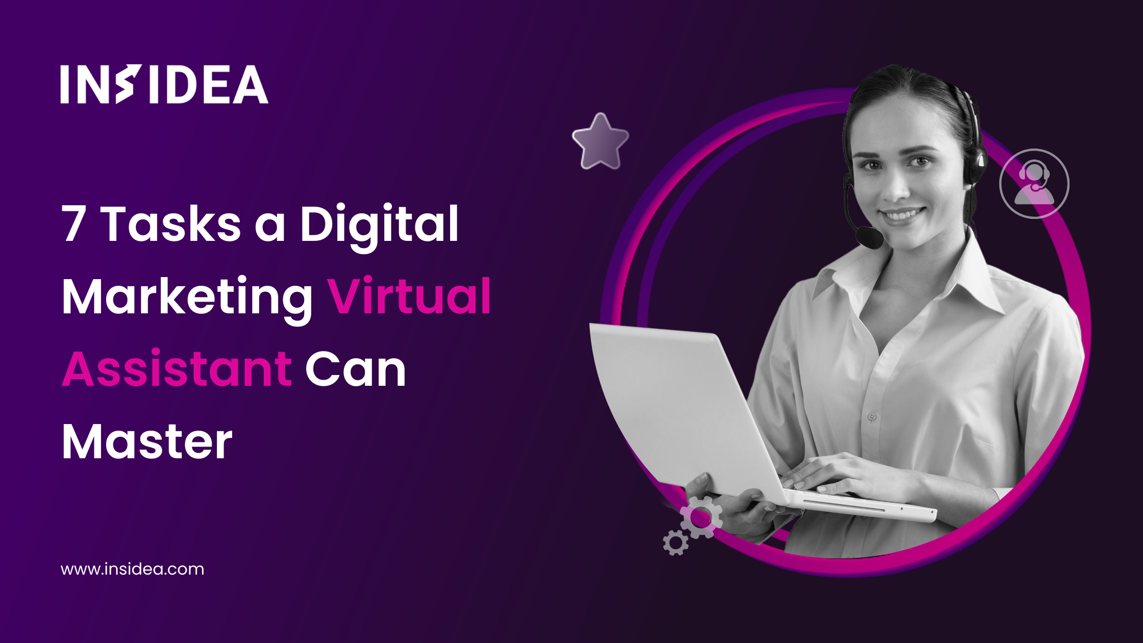 7 Tasks a Digital Marketing Virtual Assistant Can Master