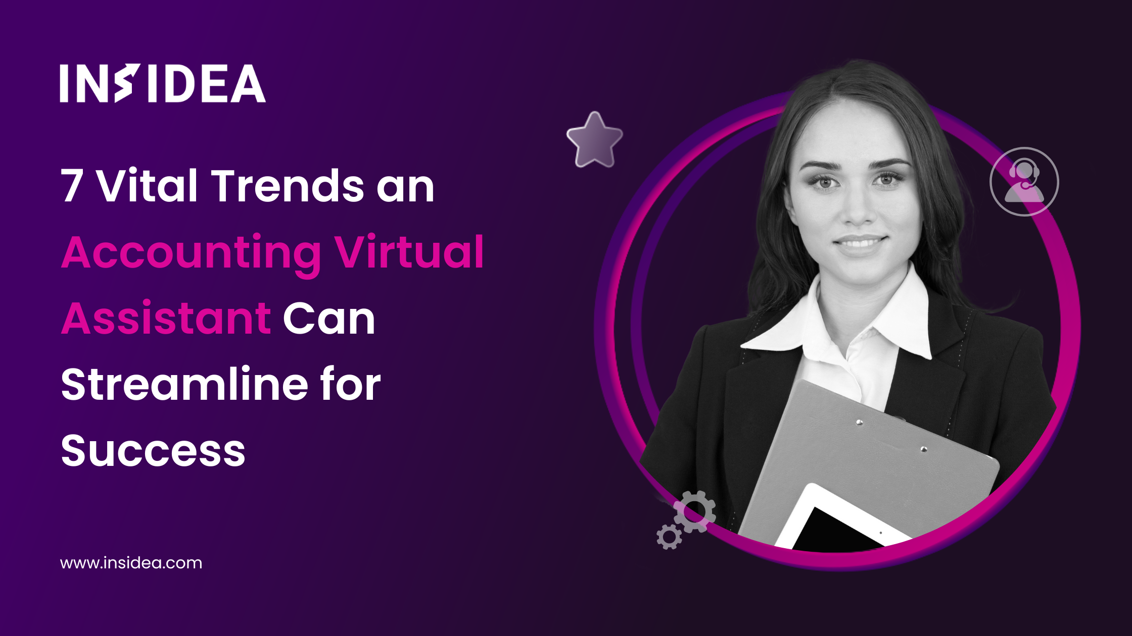 7 Vital Trends an Accounting Virtual Assistant Can Streamline for Success