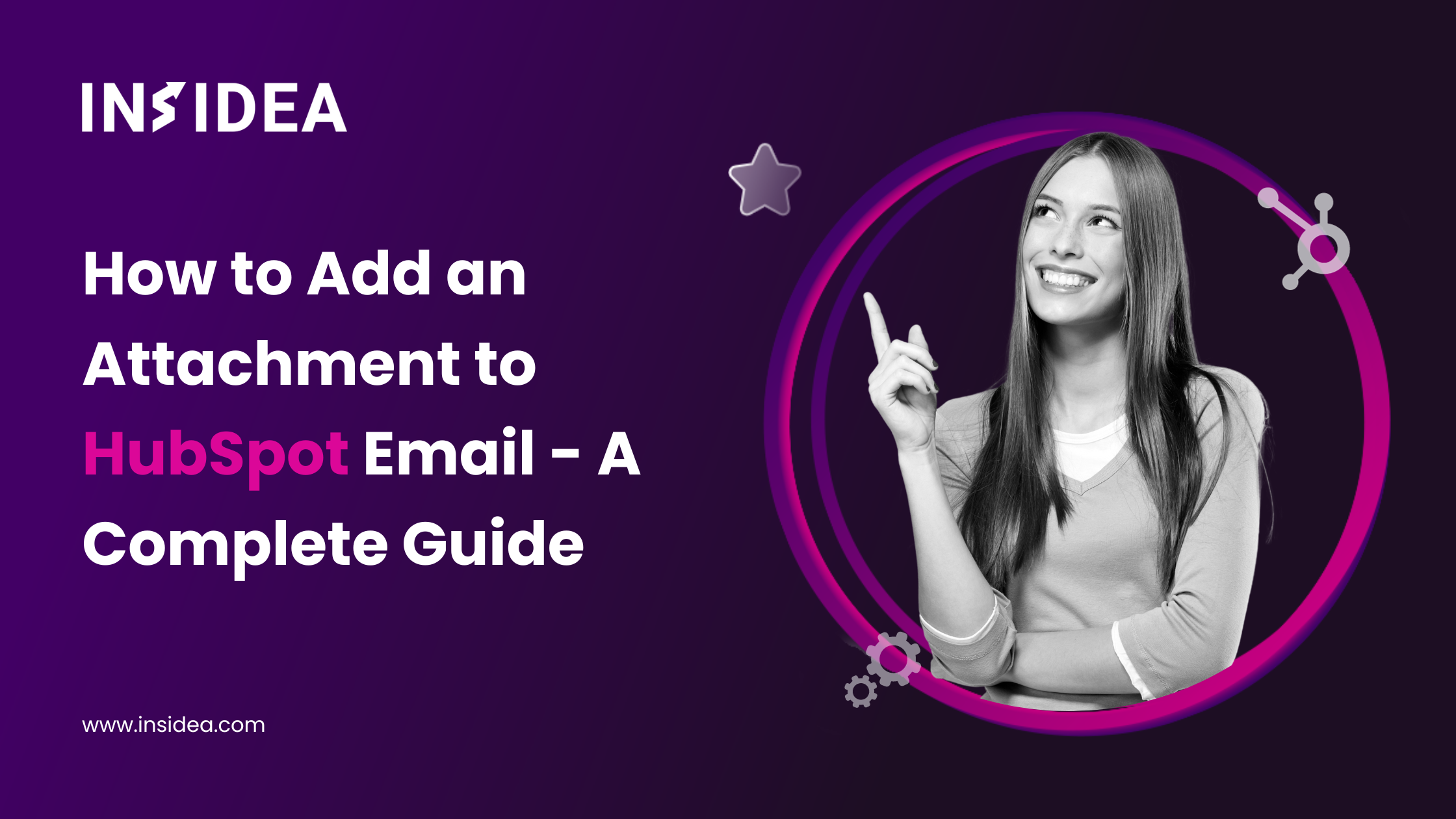 How to Add an Attachment to HubSpot Email - A Complete Guide