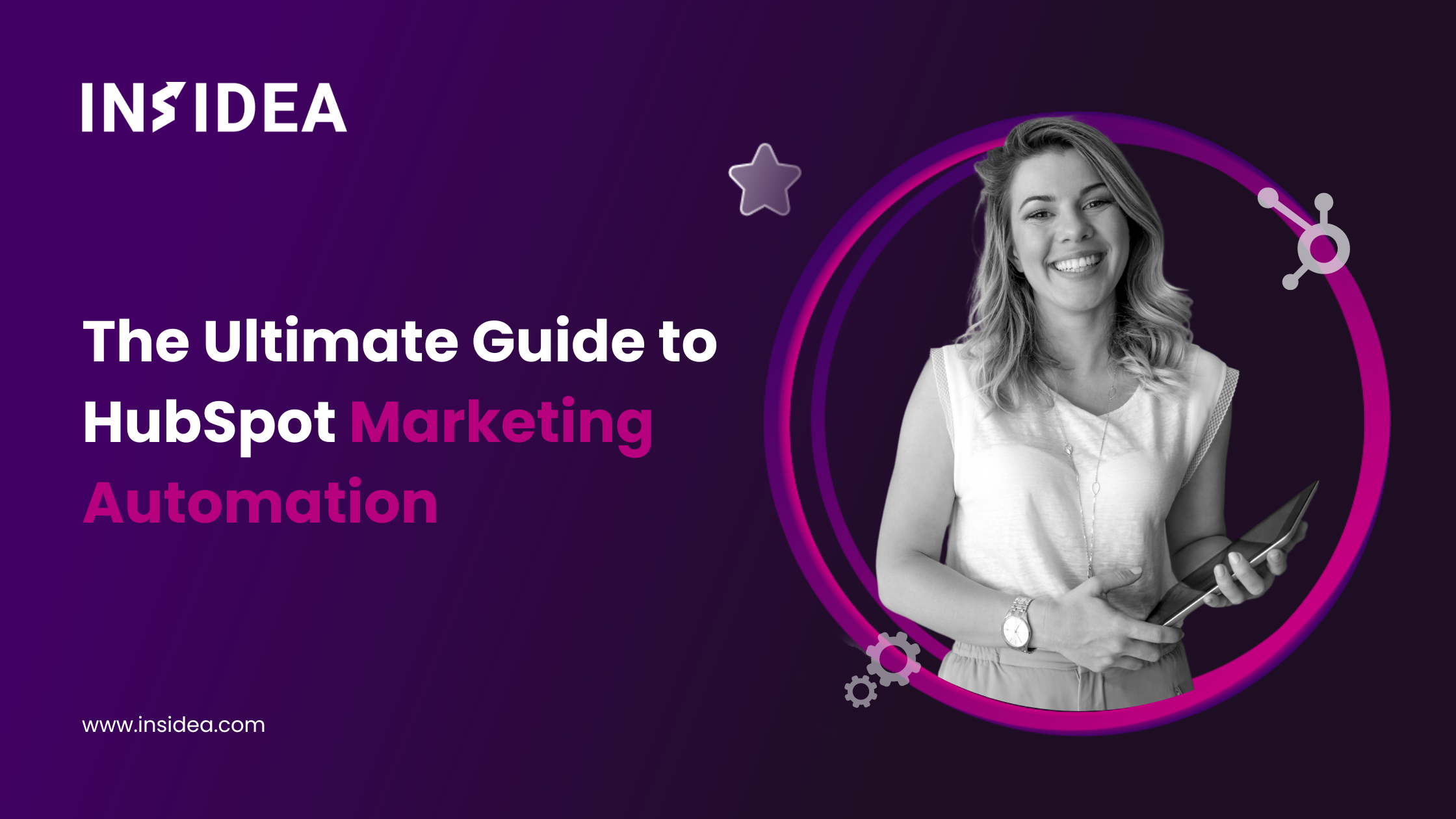 The Ultimate Guide to HubSpot Marketing Automation