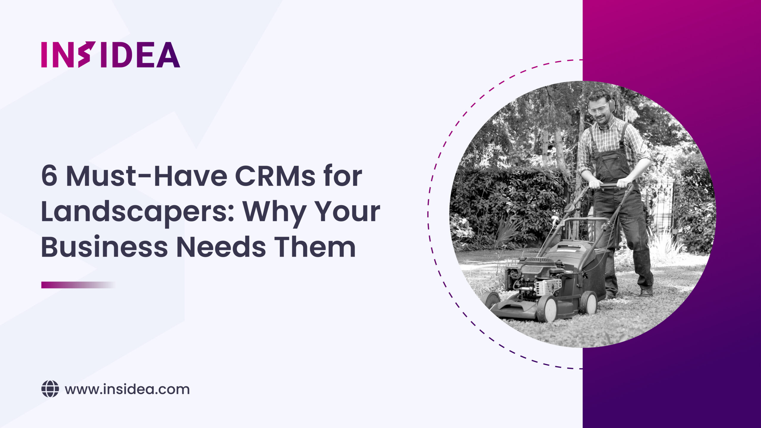 6 Must-Have CRMs for Landscapers_ Why Your Business Needs Them