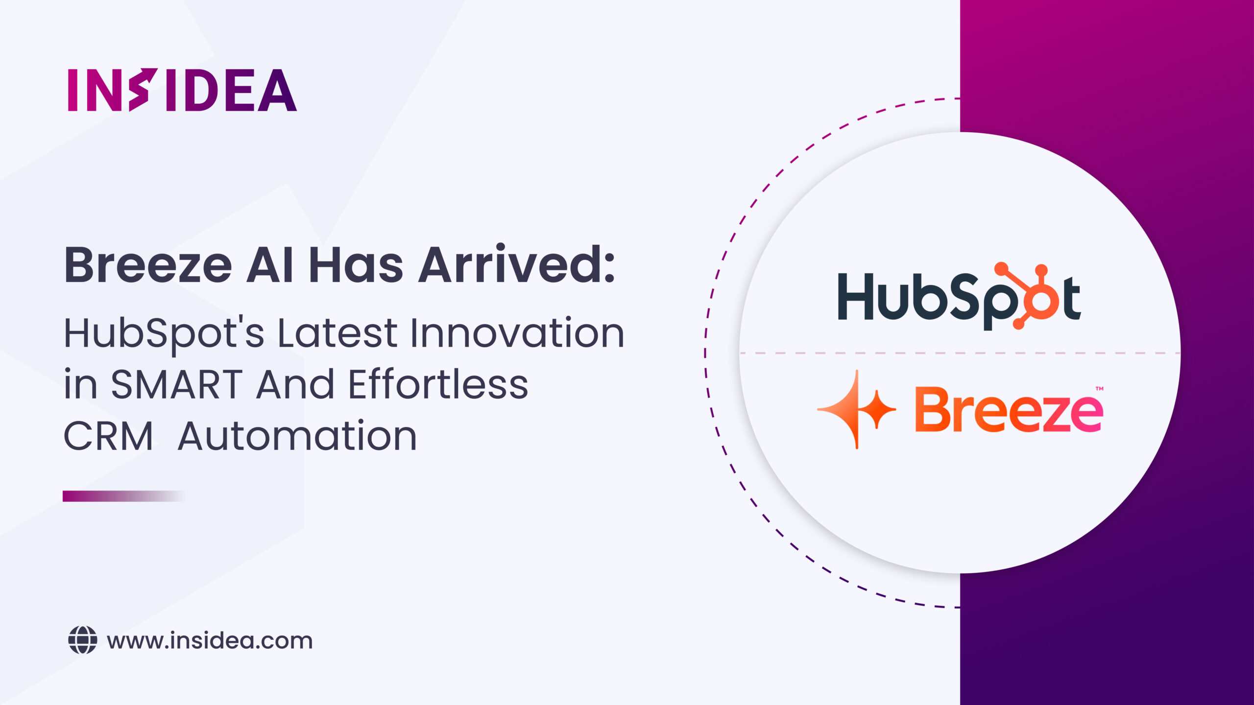 Breeze AI Has Arrived: HubSpot's Latest Innovation in SMART And Effortless CRM Automation