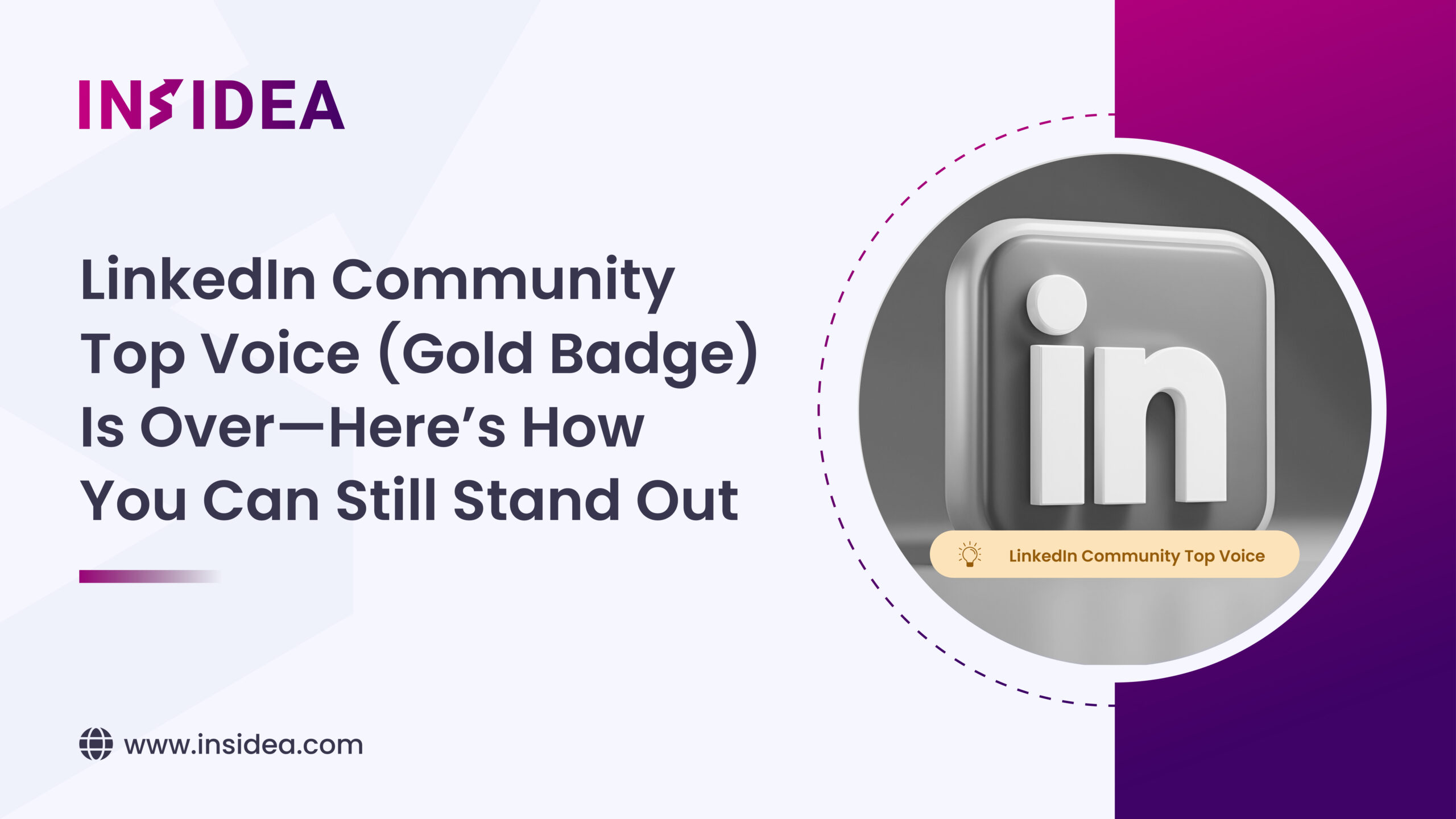 LinkedIn Community Top Voice (Gold Badge) Is Over—Here’s How You Can Still Stand Out