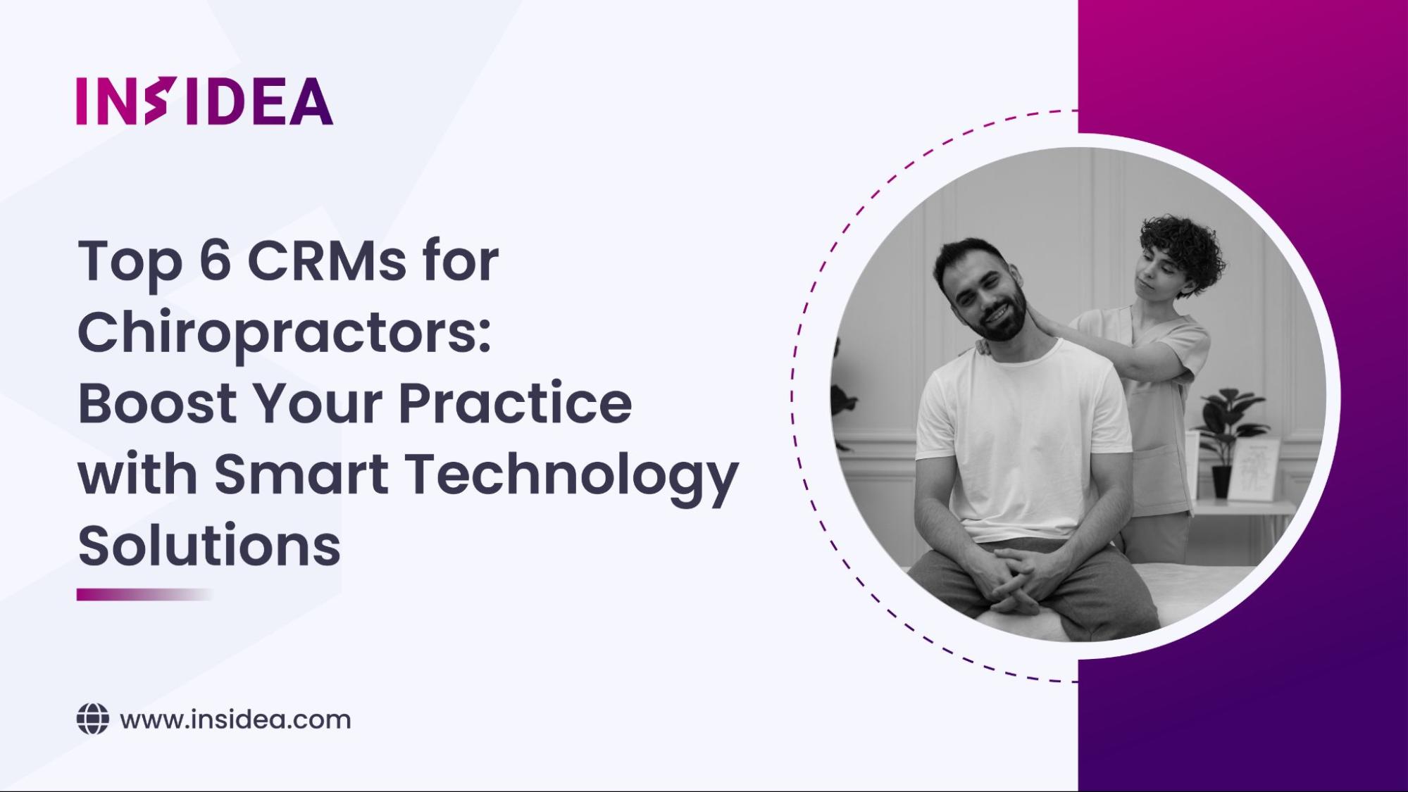 Top 6 CRMs for Chiropractors