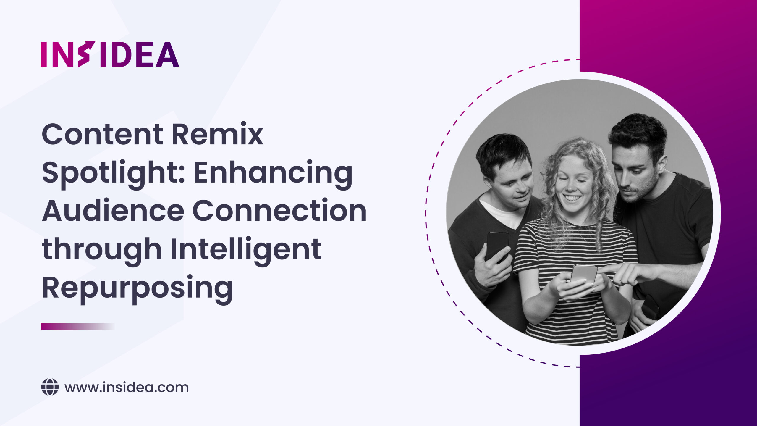 Content Remix Spotlight: Enhancing Audience Connection through Intelligent Repurposing