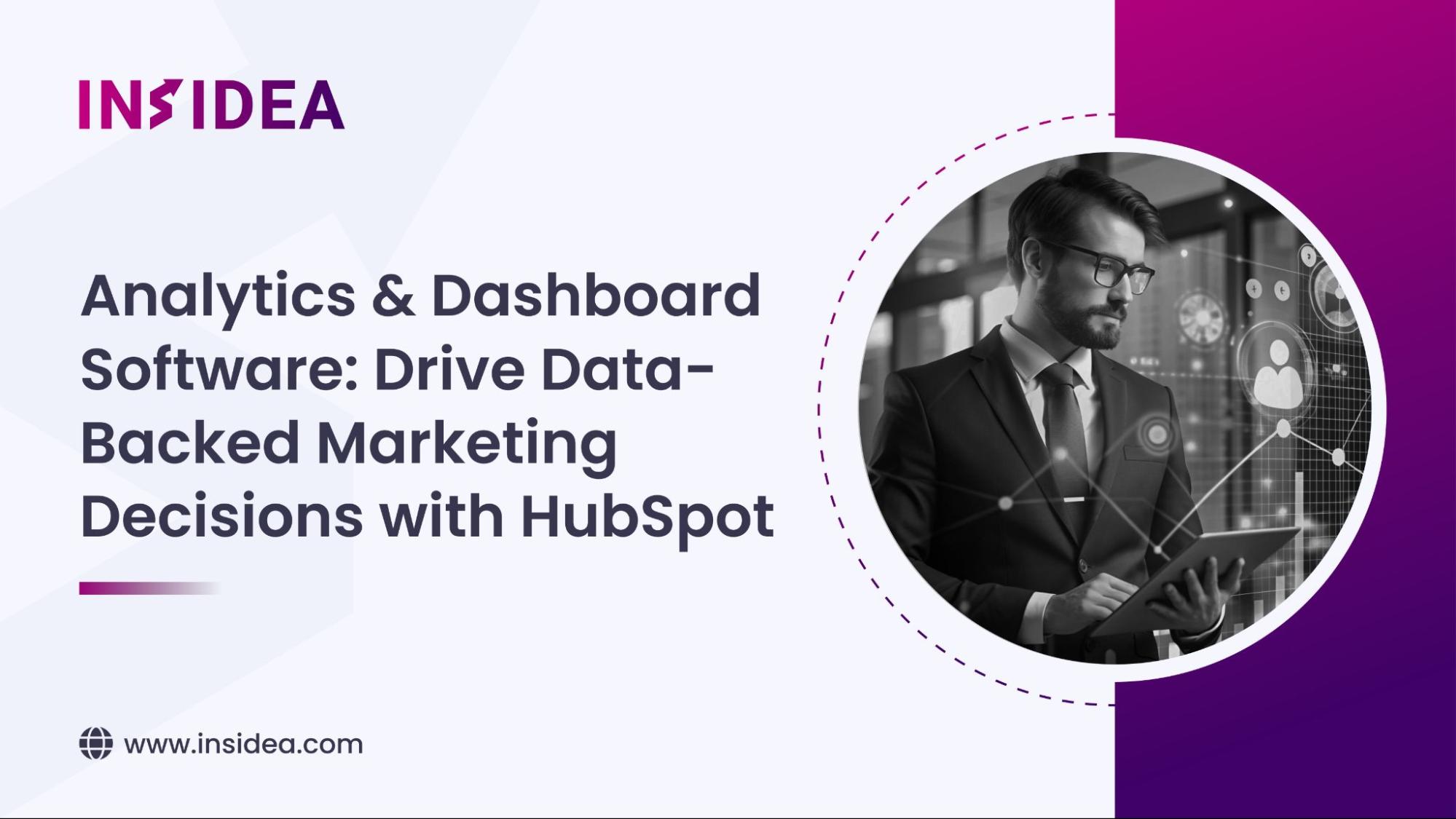 Analytics & Dashboard Software: Drive Data-Backed Marketing Decisions with HubSpot