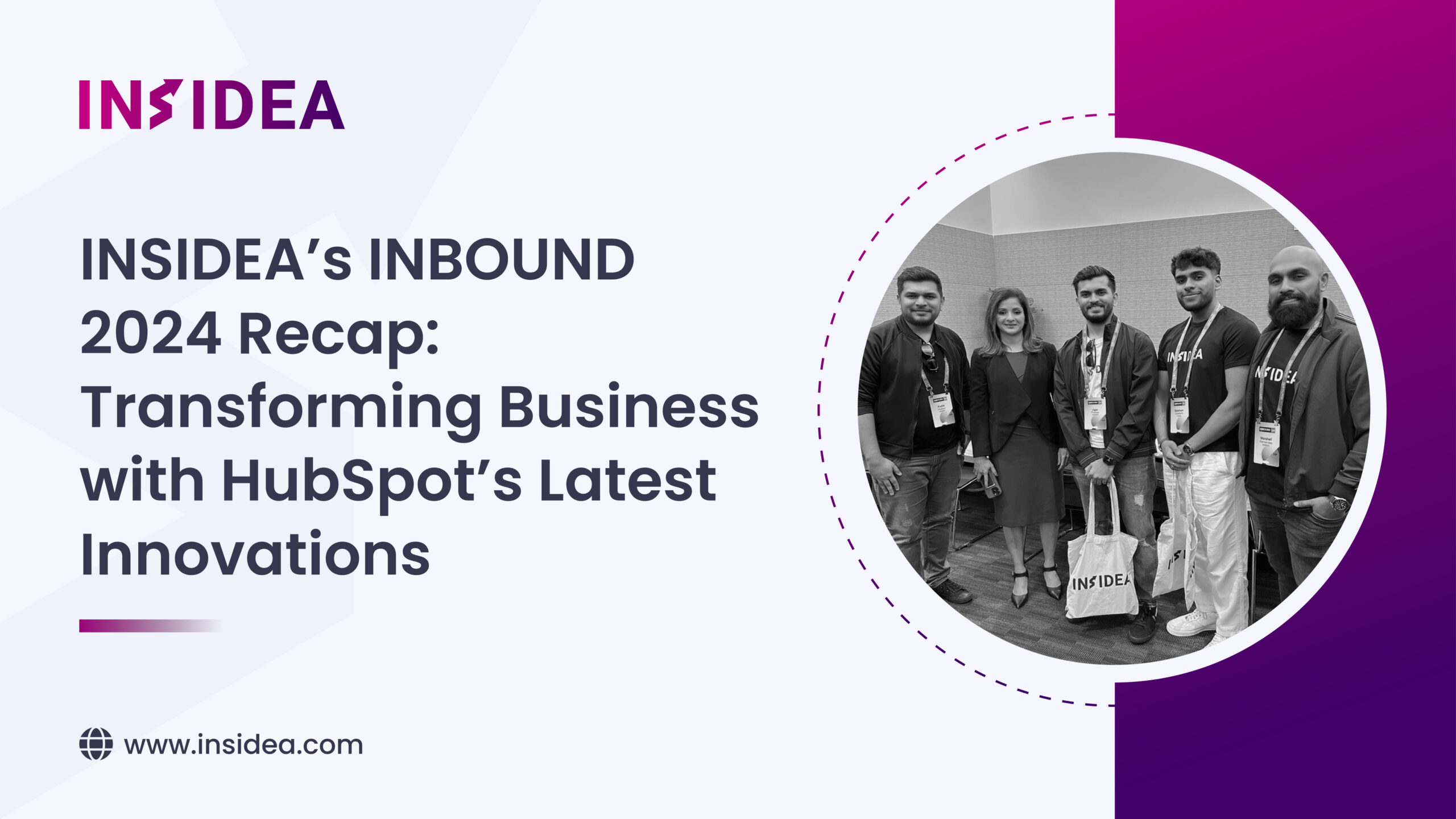 INSIDEA’s INBOUND 2024 Recap: Transforming Business with HubSpot’s Latest Innovations