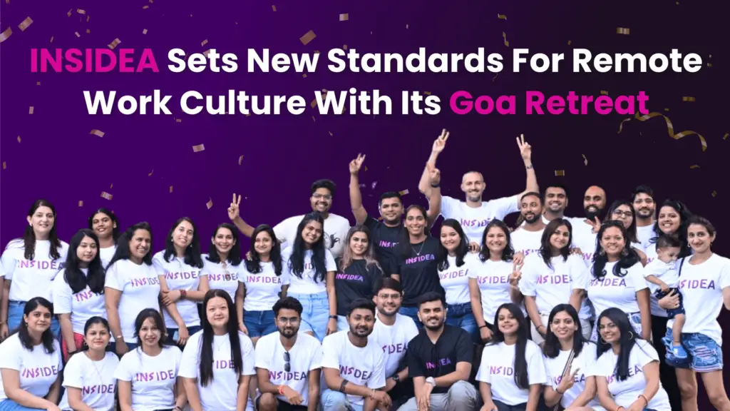 INSIDEA Sets New Standards For Remote Work Culture With Its Goa Retreat 1024x576 1