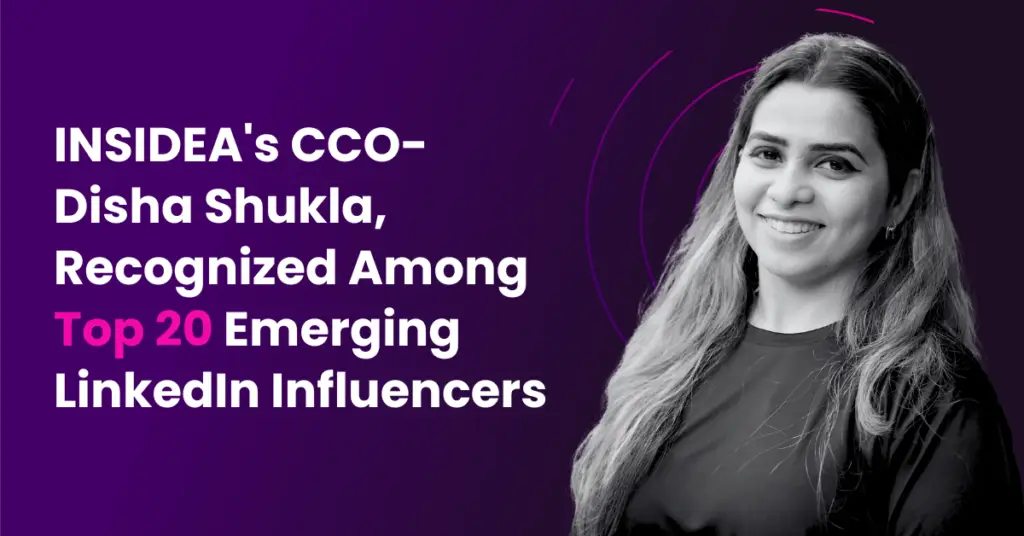INSIDEAs CCO Disha Shukla Recognized Among Top 20 Emerging LinkedIn Influencers 1024x536 1