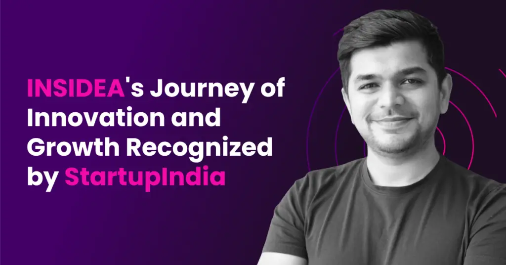 INSIDEAs Journey of Innovation and Growth Recognized by StartupIndia 1024x536 1