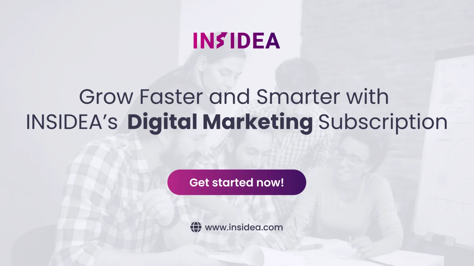 Grow Faster and Smarter with INSIDEA’s Digital Marketing Subscription
