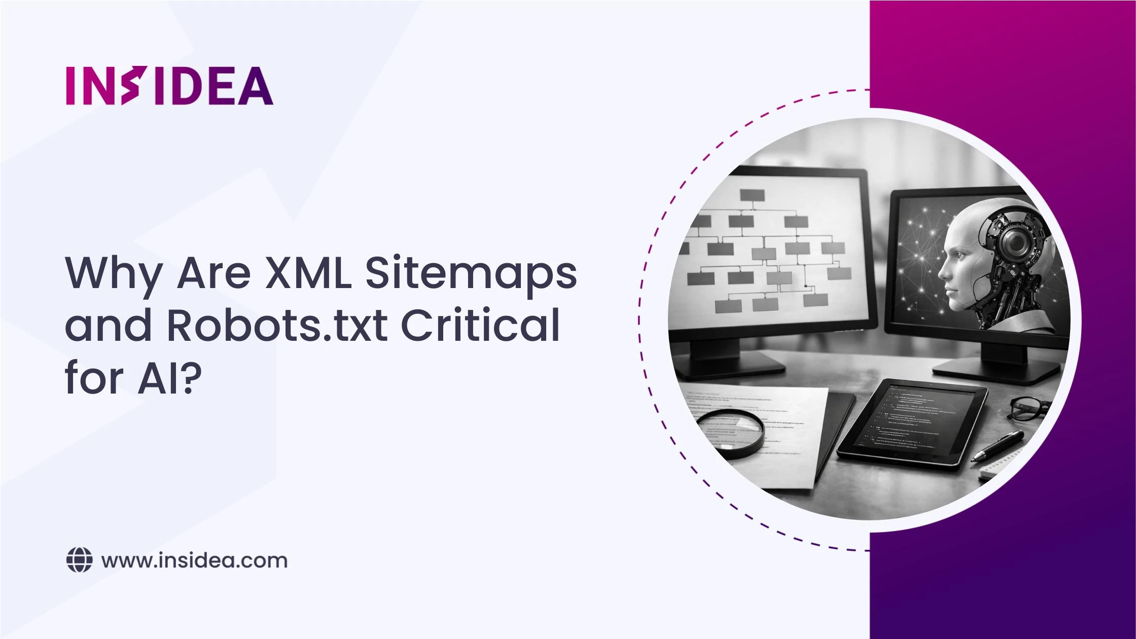 Why Are XML Sitemaps and Robots.txt Critical for AI