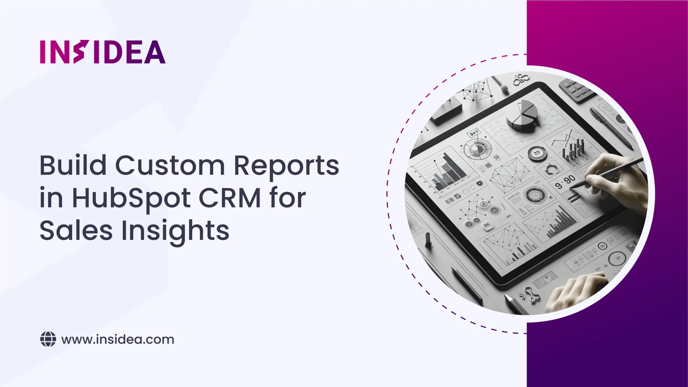 Build Custom Reports in HubSpot CRM for Sales Insights