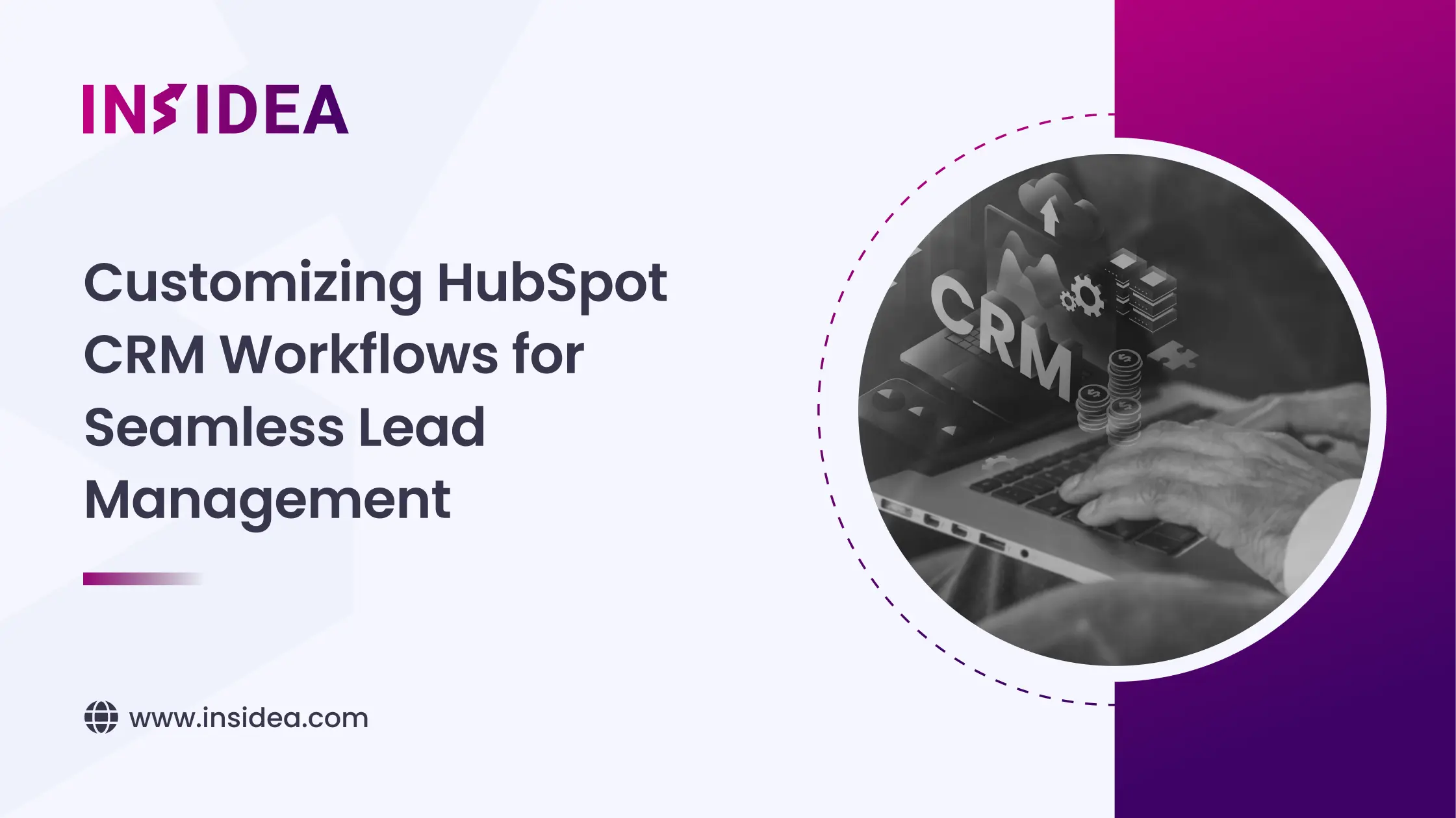 Customizing HubSpot CRM Workflows for Seamless Lead Management