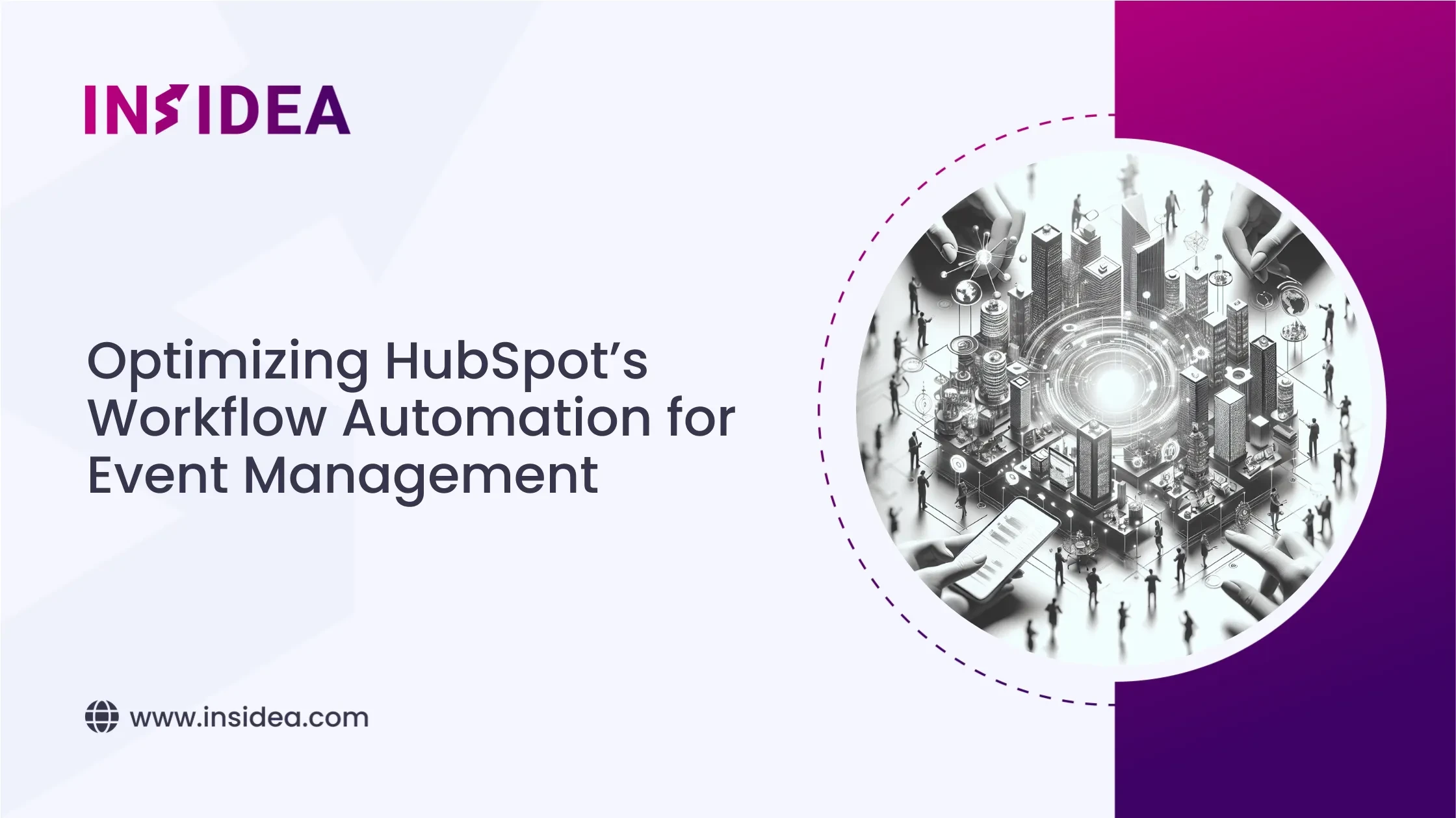 Optimizing HubSpot’s Workflow Automation for Event Management - INSIDEA