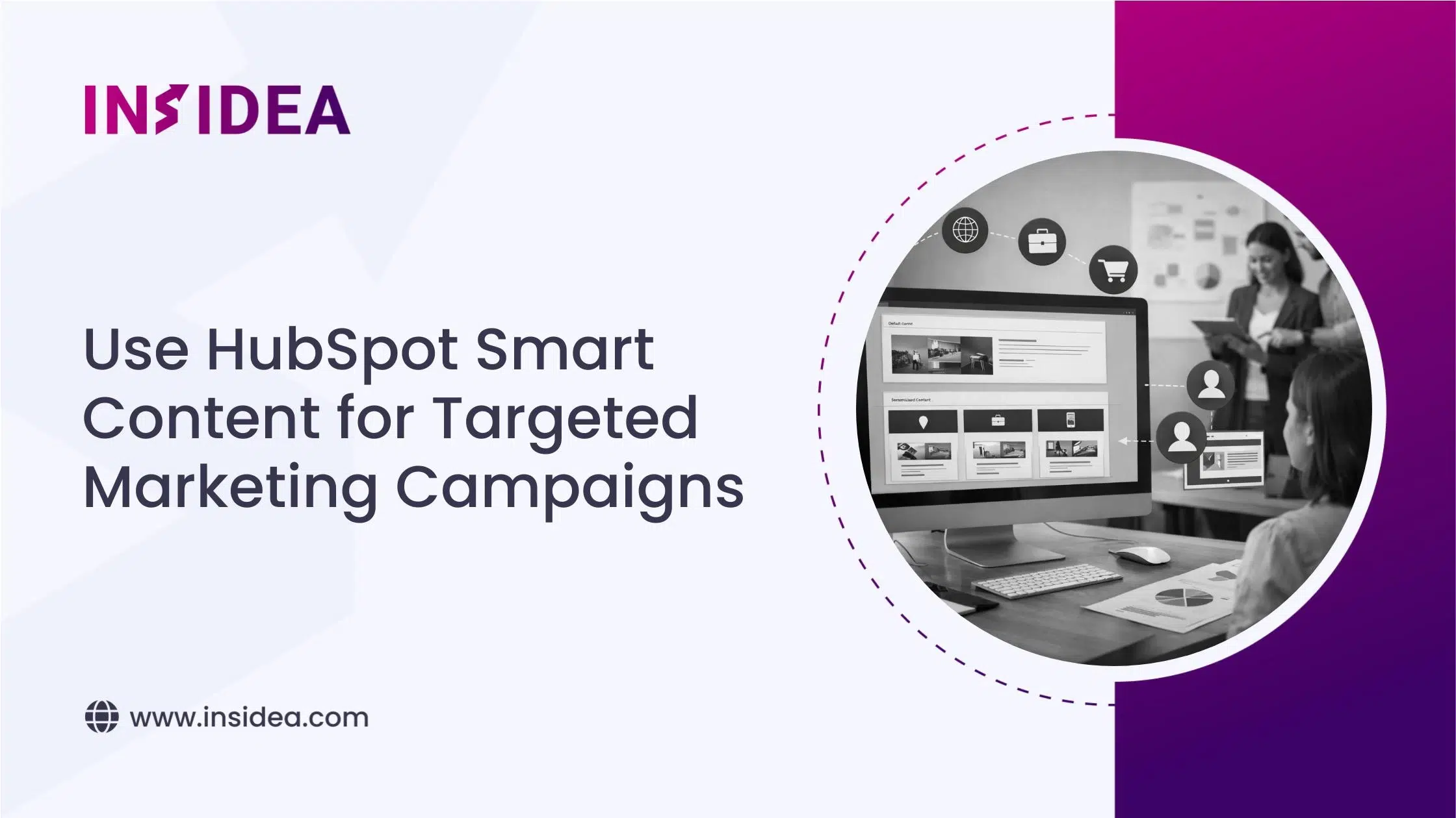 Use HubSpot Smart Content for Targeted Marketing Campaigns