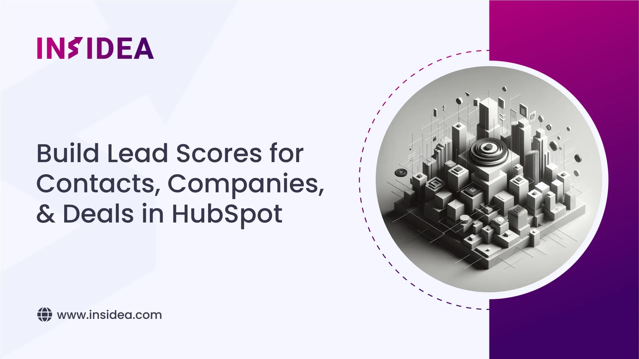 Build Lead Scores for Contacts,Companies,& Deals in HubSpot