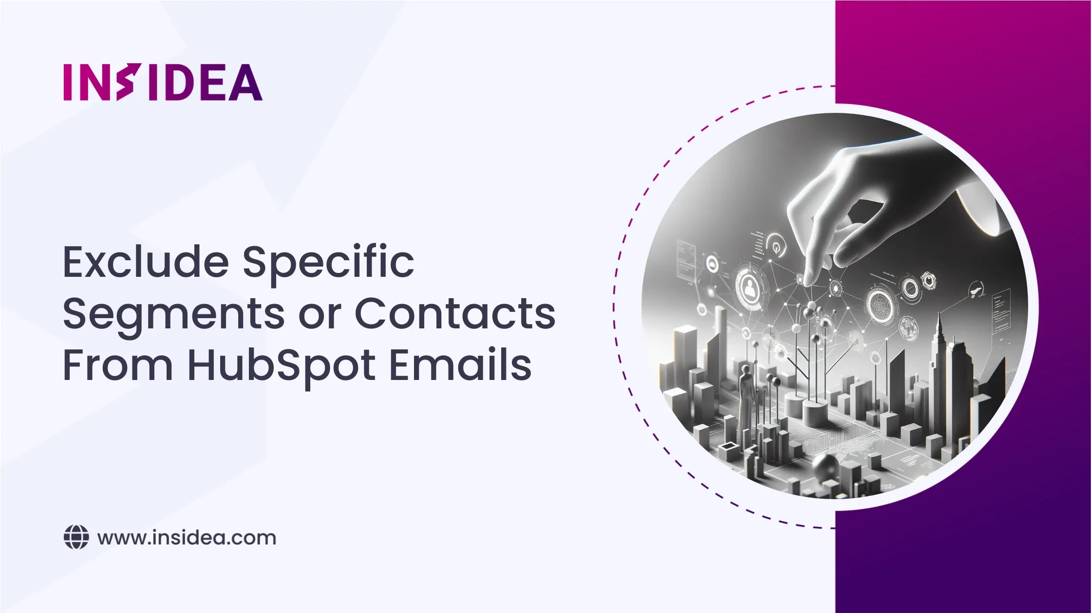 Exclude Specific Segments or Contacts From HubSpot Emails