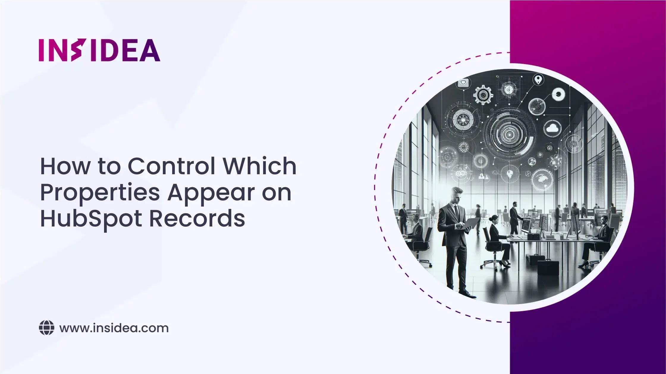 How to Control Which Properties Appear on HubSpot Records