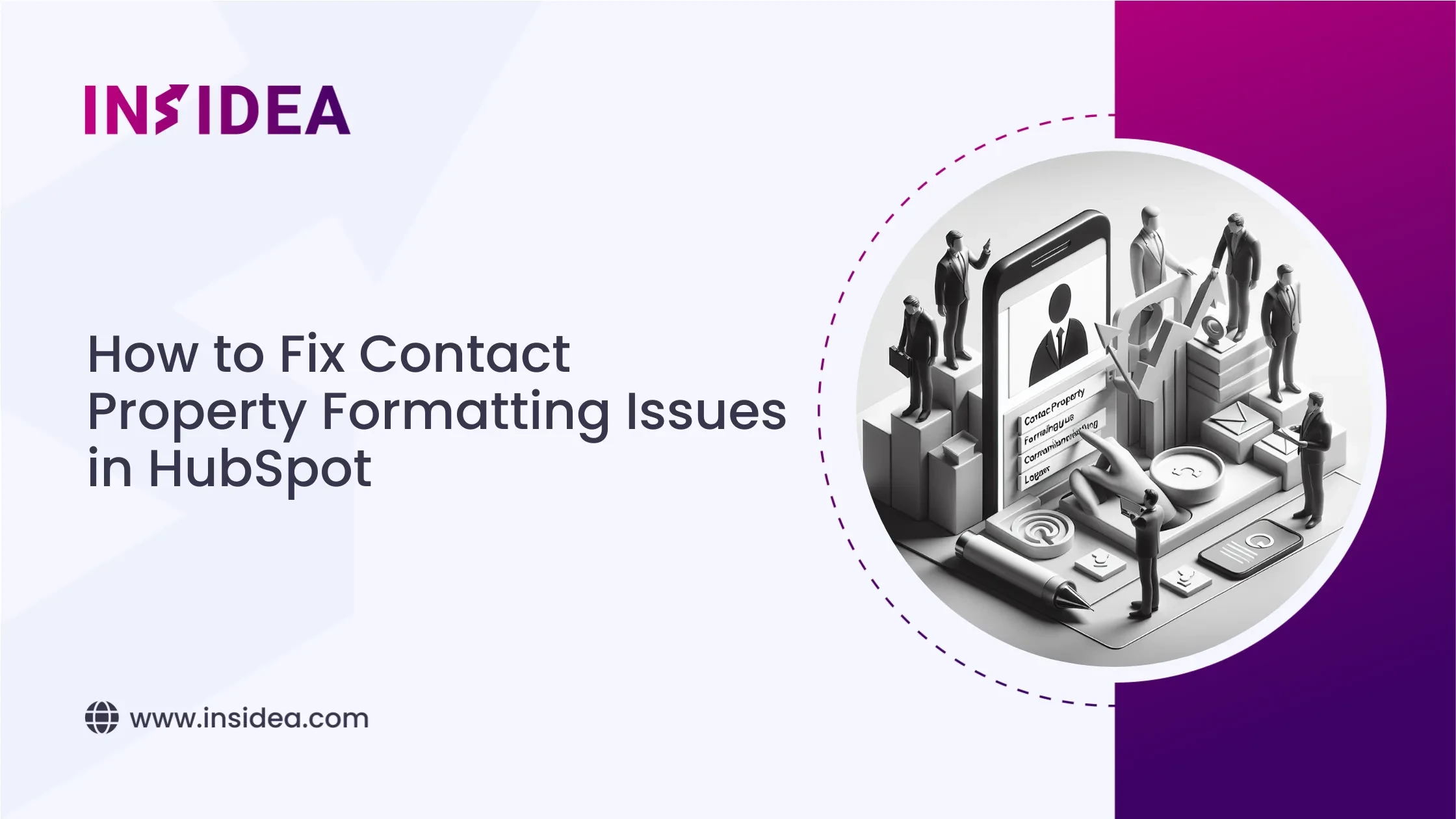 How to Fix Contact Property Formatting Issues in HubSpot