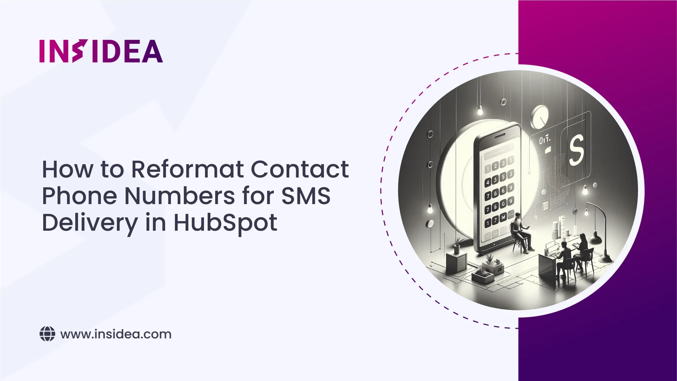 How to Reformat Contact Phone Numbers for SMS Delivery in HubSpot